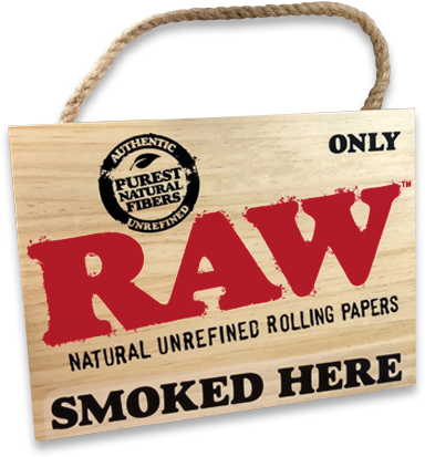 RAW Smoked Here Sign RAW Smoked Here Sign